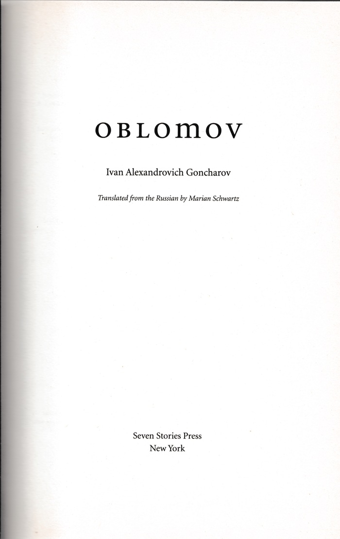 Oblomov by Ivan Goncharov (Seven Stories Press) 2