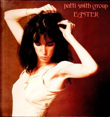 <cite>Easter</cite> – Patti Smith Group