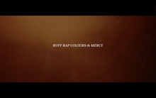 <cite>Ruff Rap Colours &amp; Mercy</cite> documentary