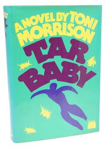 <cite>Tar Baby</cite> by Toni Morrison (Alfred A. Knopf)