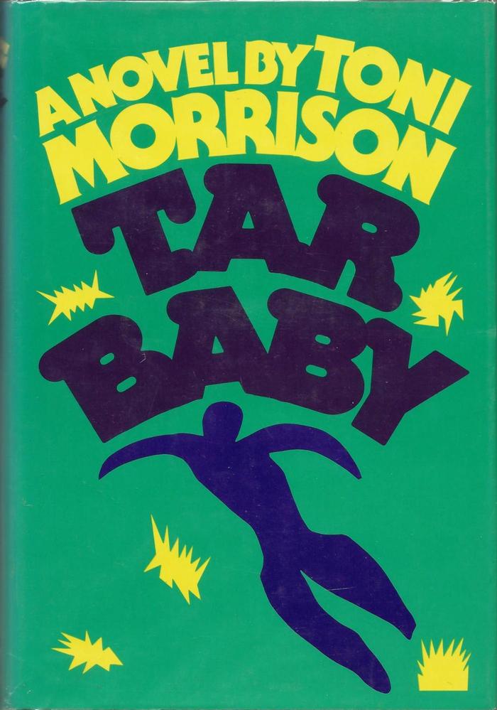 Tar Baby by Toni Morrison (Alfred A. Knopf) 1