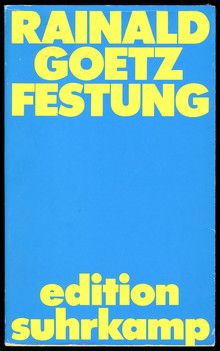 <cite>Festung</cite> by Rainald Goetz