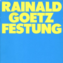 <cite>Festung</cite> by Rainald Goetz