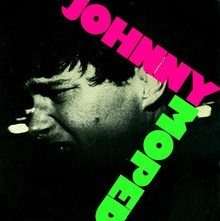 “No One” / “Incendiary Device” – Johnny Moped