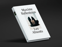 <cite>Maxime Ballesteros – Les Absents</cite>