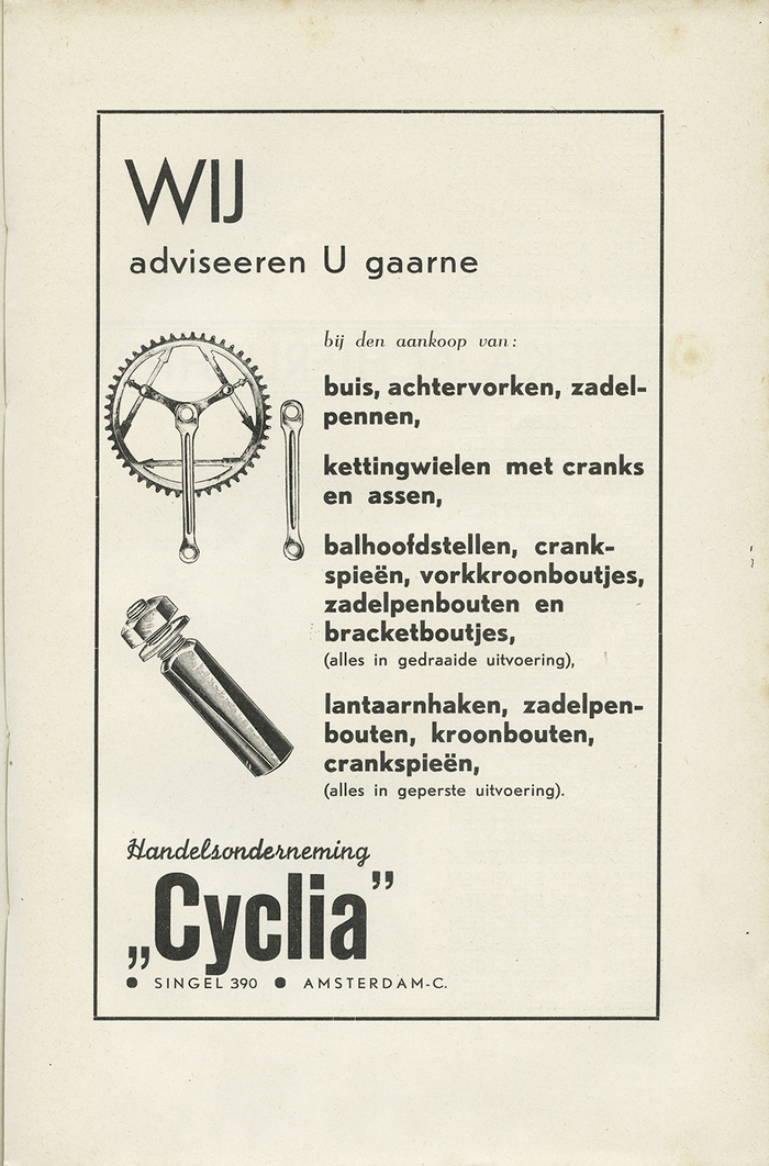 Advertisement for Cyclia, with a few weights and sizes of Nobel. “We are happy to advise you about purchasing...” followed by a list of bicycle parts (this is also a modest suggestion for type designers looking for Dutch words for type specimens). “Handelsonderneming” uses Monoline Script.