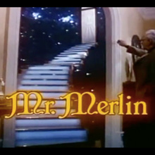 <cite>Mr. Merlin</cite> (1981) logo and opening titles