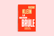 <cite>La maison brûle</cite> by Naomi Klein