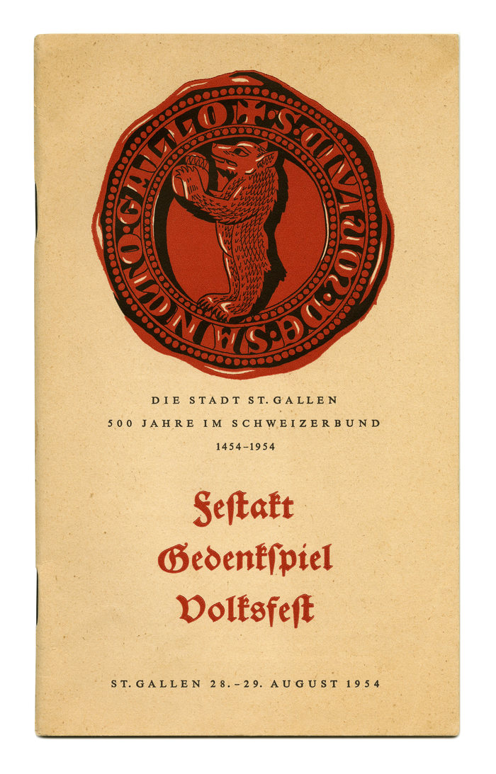 Die Stadt St. Gallen 500 Jahre im Schweizerbund 1454–1954