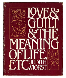 <cite>Love &amp; Guilt &amp; The Meaning of Life, Etc.</cite> by <span>Judith Viorst</span>