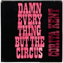 <cite>Damn Everything but the Circus</cite>