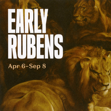 <cite>Early Rubens</cite>, Legion of Honor
