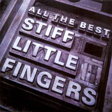 Stiff Little Fingers – <cite>All The Best</cite> album art