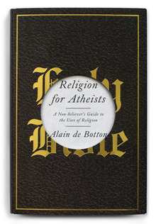 <cite>Religion for Atheists</cite>, Pantheon Edition