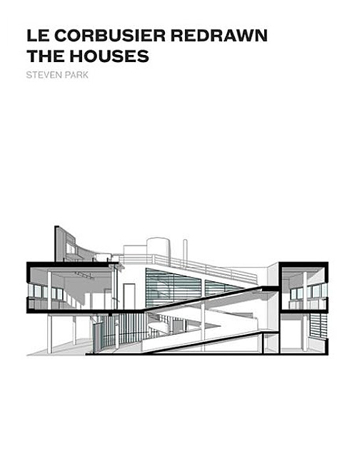 Le Corbusier Redrawn: The Houses 1