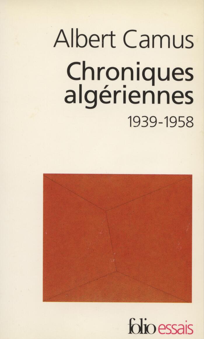 Chroniques algériennes by Albert Camus