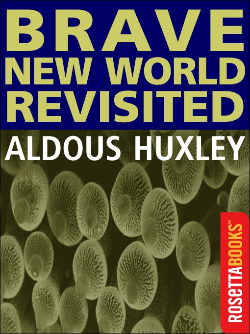 Brave New World Revisited by Aldous Huxley (Rosetta)