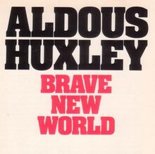 <cite>Brave New World</cite> by Aldous Huxley