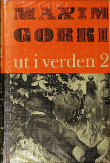 <cite>Ut i verden 2</cite> by Maxim Gorki, Tiden Norsk Forlag