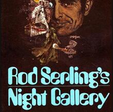 <cite>Rod Serling’s Night Gallery</cite> (1 & 2) <cite>Rod Serling’s Night Gallery</cite> (1 & 2)