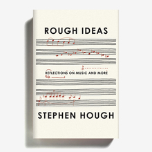 <cite>Rough Ideas</cite> by Stephen Hough