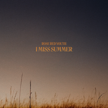 Rose Red Youth – <cite>I Miss Summer </cite>album art