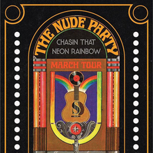 The Nude Party – “Chasing That Neon Rainbow” tour poster The Nude Party – “Chasing That Neon Rainbow” tour poster