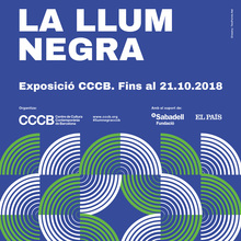 <cite>La Llum Negra (Black Light)</cite> at CCCB
