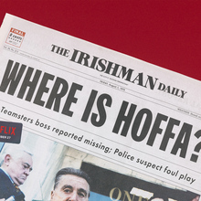 Netflix: <cite>The Irishman</cite> newspaper Netflix: <cite>The Irishman</cite> newspaper