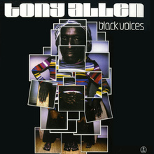Tony Allen – <cite>Black Voices</cite> album art