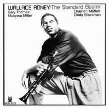 Wallace Roney – <cite>The Standard Bearer</cite> album art