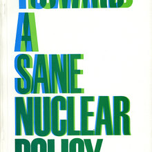 <cite>Toward a Sane Nuclear Policy</cite> booklet