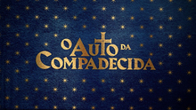 <cite>O Auto da Compadecida</cite> TV miniseries (2020)