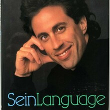 <cite>SeinLanguage</cite> by Jerry Seinfeld