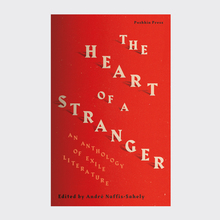 <cite>The Heart of a Stranger: An Anthology of Exile Literature</cite> (Pushkin Press)