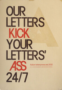 “Our Letters Kick Your Letters’ Ass 24/7” poster