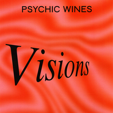 <cite>Visions by </cite>Psychic Wines, Volume 20