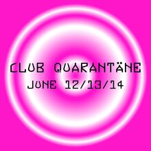 Club Quarantäne