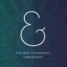 Ampersand 2013: The Web Typography Conference, Brighton (UK), 28 June 2013