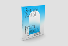 <cite>From Ecstasy to Lunch by </cite>Samuel Ben-Or Avital