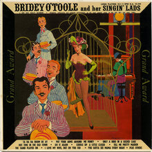 <cite>Bridey O’Toole and her Singin’ Lads</cite> album art