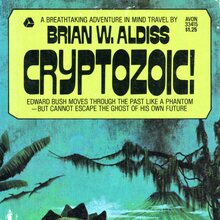<cite>Cryptozoic!</cite> by Brian W. Aldiss, Avon