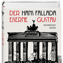 <cite>Der eiserne Gustav</cite> <span></span> <span>by Hans Fallada (Büchergilde Gutenberg</span>)