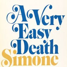 <cite>A Very Easy Death</cite> by Simone de Beauvoir (Warner, 1973)