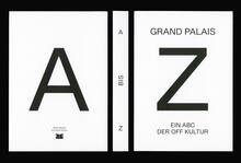 <cite>Grand Palais A–Z. Ein ABC der Off Kultur</cite>