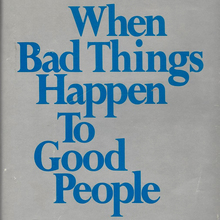 <cite>When Bad Things Happen to Good People</cite> by Harold S. Kushner (Schocken, 1981)