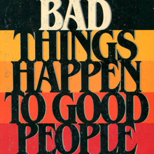 <cite>When Bad Things Happen to Good People</cite> by Harold S. Kushner (Avon, 1983)