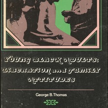 <cite>Young Black Adults: Liberation and Family Attitudes</cite> by George B. Thomas
