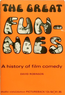<cite>The Great Funnies. A <span>History of Film Comedy</span></cite> by David Robinson (Studio Vista<span class="nbsp">&nbsp;</span>/ Dutton Pictureback)