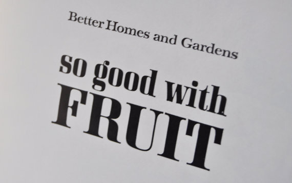 So good with Fruit, Better Homes and Gardens 2